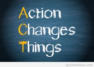 act: action changes things