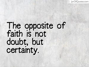 faith doubt and certainty