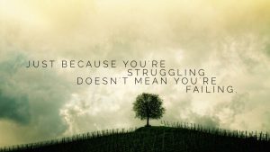 struggling not failing