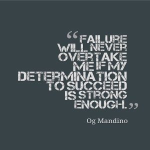 determination to succeed stronger than failure