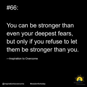 stronger than deepest fears
