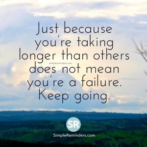 taking longer does not make you a failure