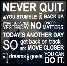 never quit