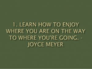 enjoy where you are joyce meyer