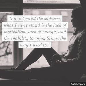 lack of motivation, energy, and enjoyment
