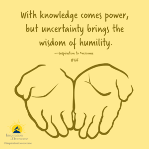 wisdom of humility uncertainty quote