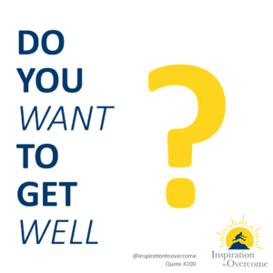 do you want to get well?