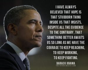 Barack Obama hope is that stubborn thing #hopeweek
